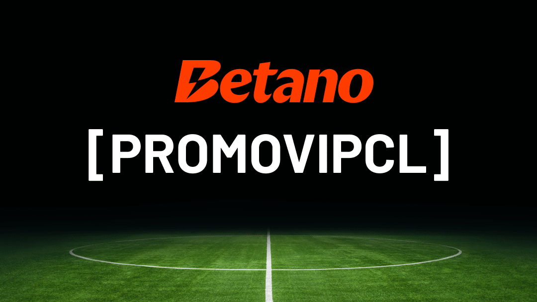 Código promocional Betano PROMOVIPCL ( Abril 2025 )
