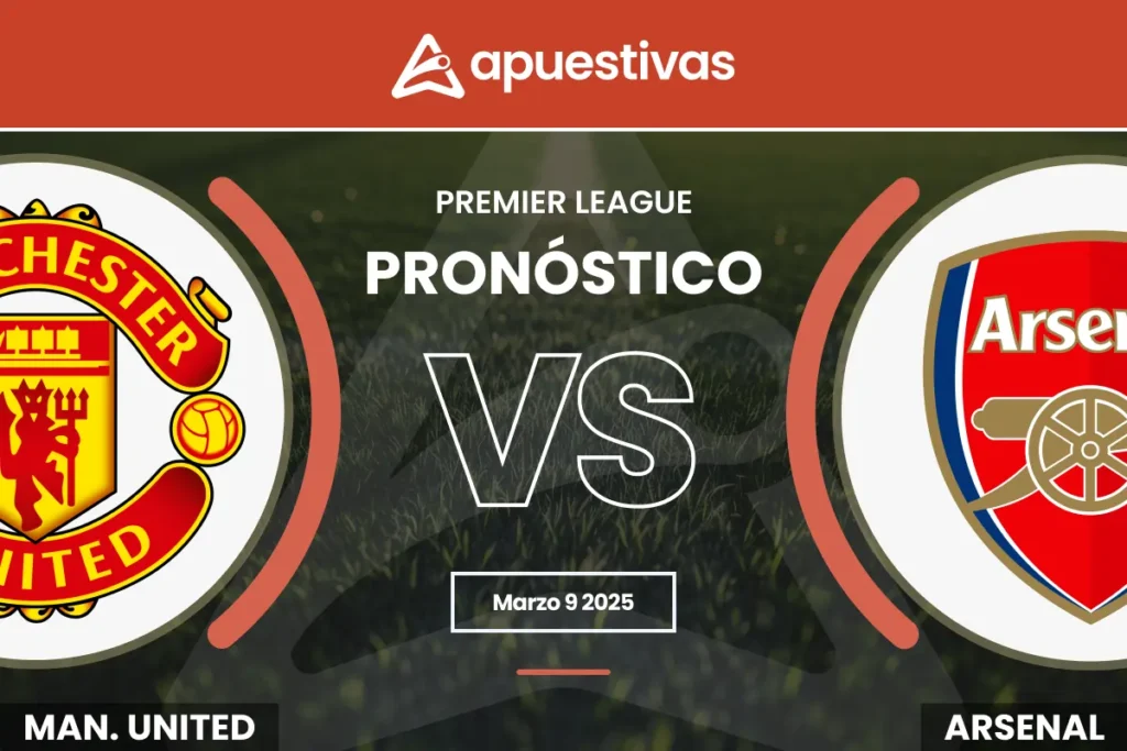 Pronósticos Manchester United vs Arsenal
