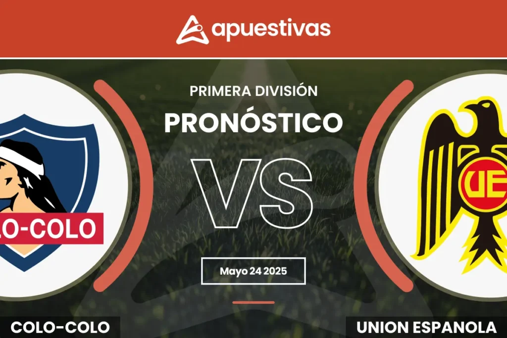 Pronósticos Colo Colo vs Unión Española