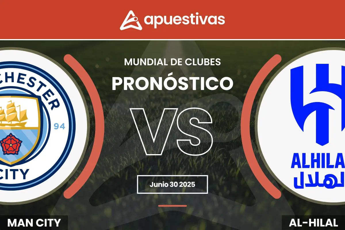 Pronósticos Manchester City vs Al Hilal | Mundial de Clubes
