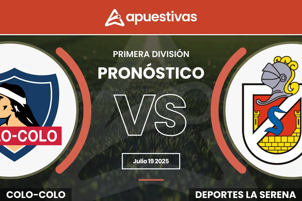 Pronósticos Colo Colo vs La Serena | Primera División