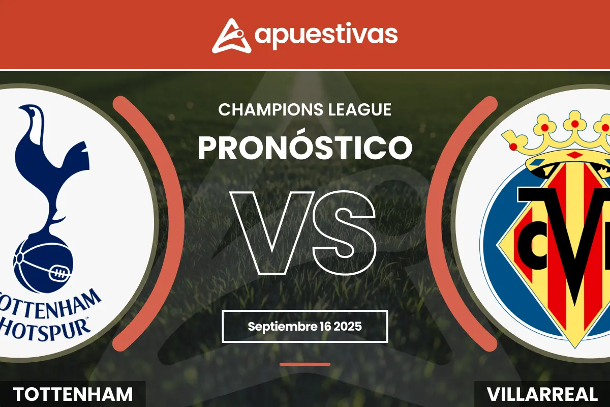 Pronósticos Tottenham vs Villarreal | Champions League