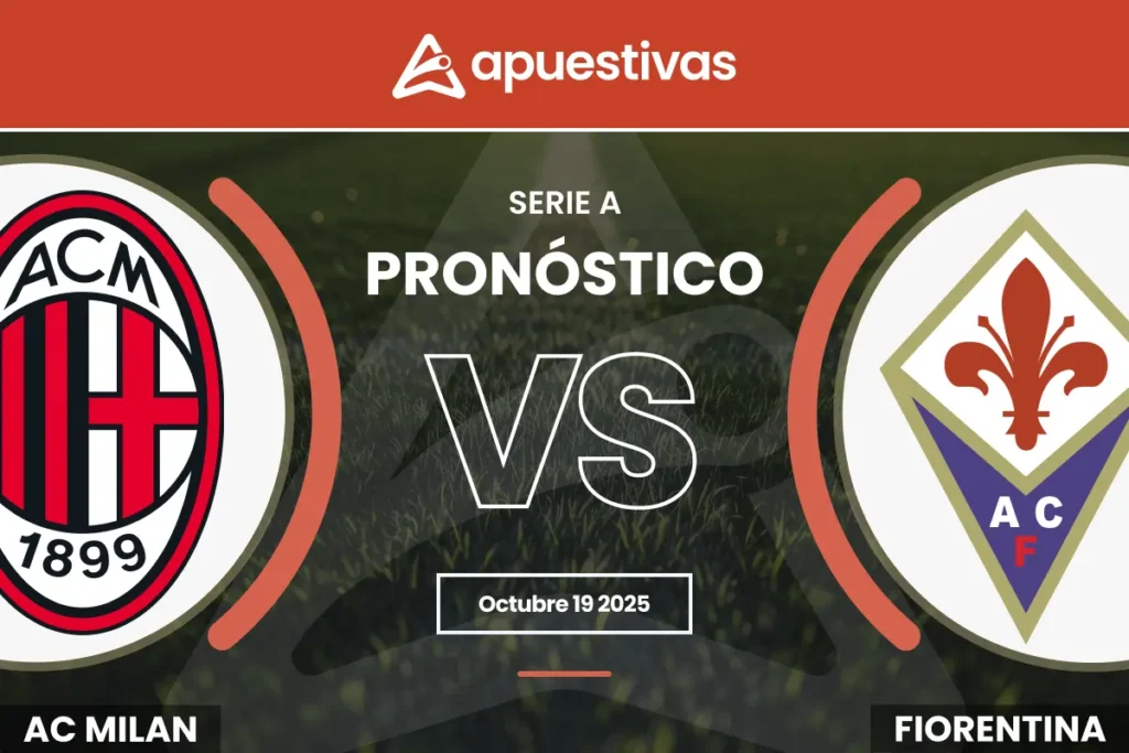 Pronósticos Milan vs Fiorentina