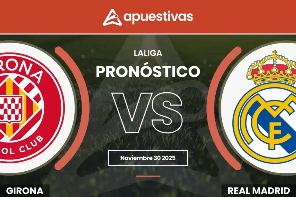 Pronósticos Girona vs Real Madrid