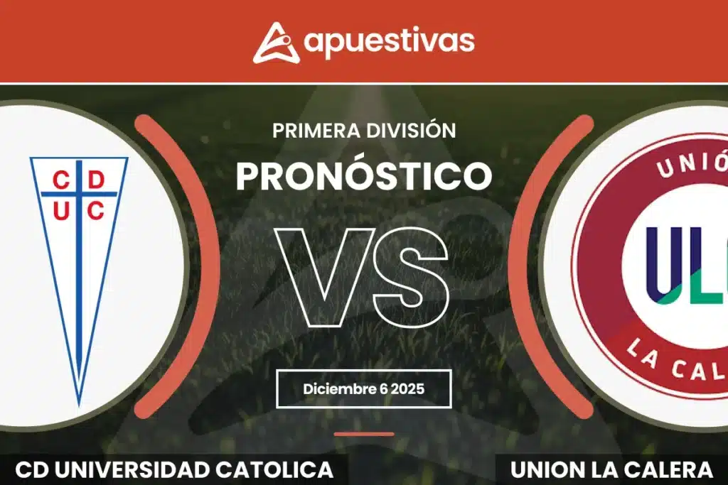 Pronósticos Universidad Católica vs Unión La Calera