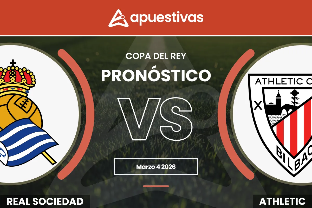 Pronósticos Real Sociedad vs Athletic Club | Copa del Rey