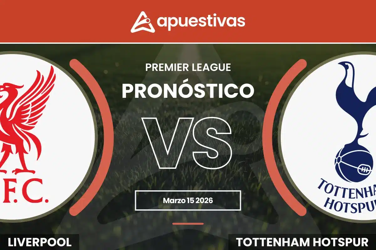Pronósticos Liverpool vs Tottenham | Premier League