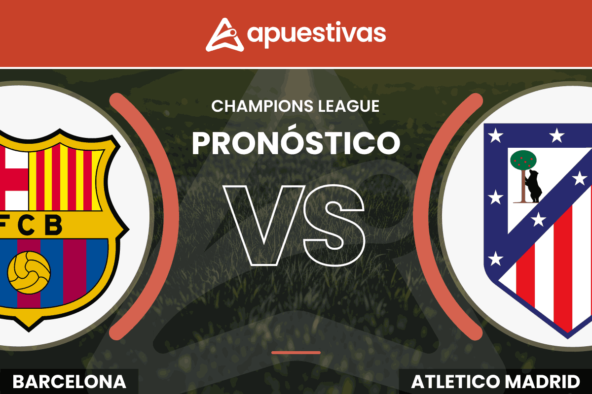 Pronósticos Barcelona vs Atlético Madrid | Champions League