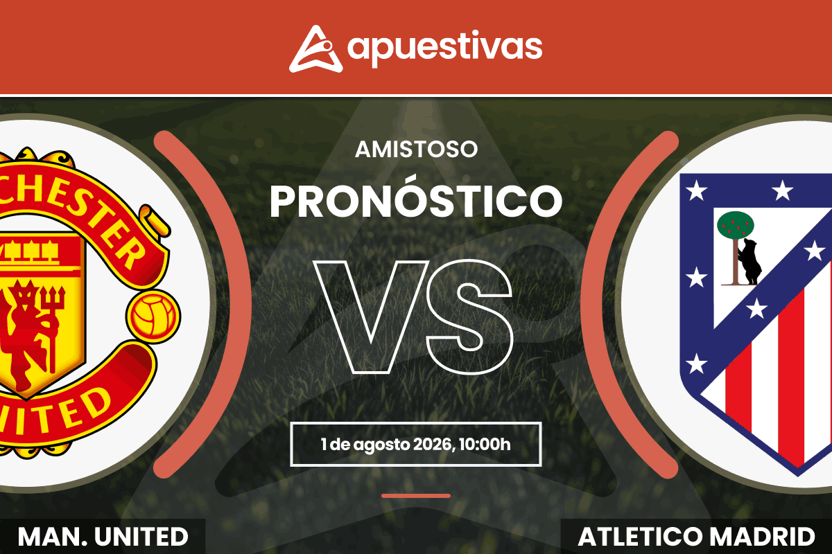 Pronósticos Manchester United vs. Atlético Madrid | Amistoso